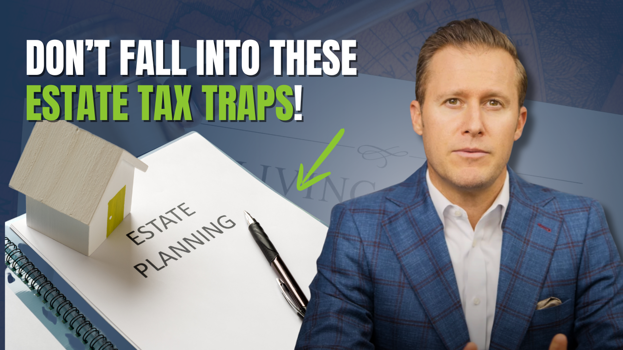 Avoid the Estate Tax Trap: Protect Your Legacy and Assets!