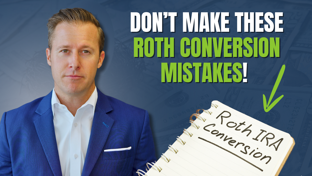Avoid These 4 Critical Mistakes When Doing Roth IRA Conversions